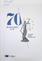 70 de ani de drept al UE. O uniune pentru cetățenii săi.