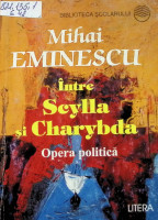 Între Scylla și Charybda. Opera politică