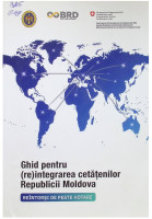 Ghid pentru (re)integrarea cetățenilor Republicii Moldova: Reîntorși de peste hotare