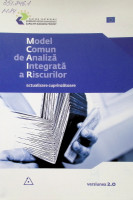 Model comun de analiză integrată a riscurilor actualizare cuprinzătoare. Versiunea 2.0
