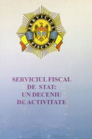 Serviciul Fiscal de Stat: un deceniu de activitate
