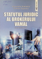Statutul juridic al  brokerului vamal