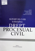 Suport de curs la disciplina: Drept procesual civil