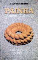 Pâinea aliment și simbol: Experiența sacrului