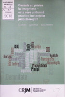 Cauzele cu privire la integritate - este oare uniforma practică instanțelor judecătorești ?