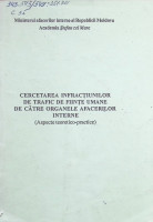 Cercetarea infracțiunilor de trafic de ființe umane de către organele afacerilor interne