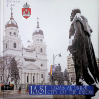Iași - oraș al unirii