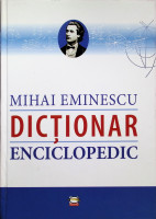 Mihai Eminescu Dicționar Enciclopedic