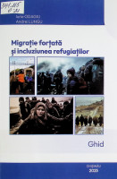 Migrație forțată și incluziunea refugiaților