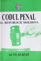 Codul penal al Republicii Moldova. 2016