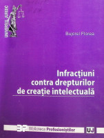 Infracțiuni contra drepturilor de creație intelectuală