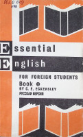 Essential English for Foreign Students Book One. Book 1