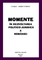 Momente în dezvoltarea politico-juridică a României