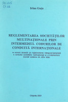 Reglementarea societăților multinaționale prin intermediul codurilor de conduită internaționale