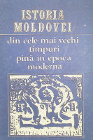 Istoria Moldovei din cele mai vechi timpuri pînă în epoca modernă