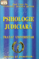 Psihologie judiciară. Tratat universitar (teorie și practică)