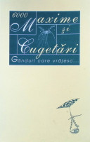 Maxime și cugetări: Gânduri care vrăjesc...