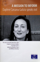 A mission to inform. Daphne Caruana Galizia speacks out