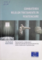 Combaterea relelor tratamente în penitenciare