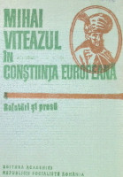 Mihai Viteazul în conștiința europeană.  Vol.4. Relatări și presă
