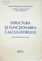 Structura și funcționarea calculatorului