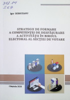 Strategii de formare a competenței de desfășurare a activității în biroul electoral al secției de votare