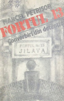Fortul 13. Convorbiri din detenție