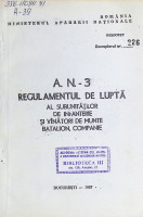 A. N. - 3. Rgulamentul de luptă al subunităților de infanterie și vînători de munte. Batalion, companie