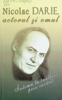 Nicolae Darie, actorul și omul. Îndemn la înălțare prin cuvânt