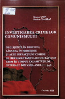 Investigarea crimelor comunismului: Neglijența în serviciu, lăsarea în primejdie și alte infracțiuni comise de reprezentanții autorităților RSSM în timpul calamităților naturale din vara anului 1948