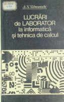 Lucrări de laborator la informatică și tehnica de calcul