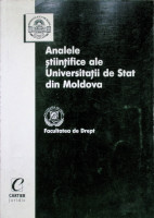 Analele Științifice ale Universității de Stat din Moldova: Probleme actuale ale teoriei și practicii aplicării legislației Republicii Moldova