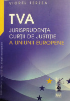 TVA - Jurisprudența Curții de Justiție a Uniunii Europene