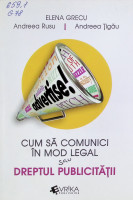 Cum să comunici în mod legal sau dreptul publicității