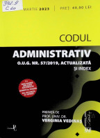 Codul administrativ. O.U.G. Nr. 57/2019, actualizată și index