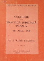 Culegere de practică judiciară penală pe anul 1990