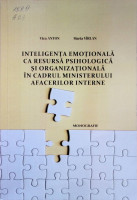 Inteligența emoțională ca resursă psihologică și organizațională în cadrul Ministerului Afacerilor Interne