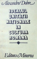 Idealul unității naționale în cultura română